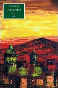 La Riscossa - Giuseppe Dolci - copertina