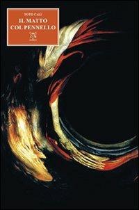 Il matto col pennello - Totò Calì - copertina