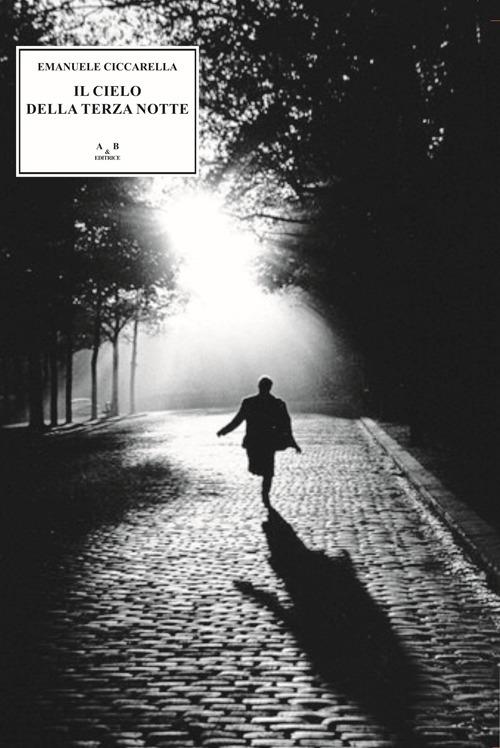 Il cielo della terza notte - Emanuele Ciccarella - copertina