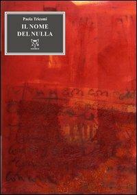 Il nome del nulla - Paola Tricomi - copertina