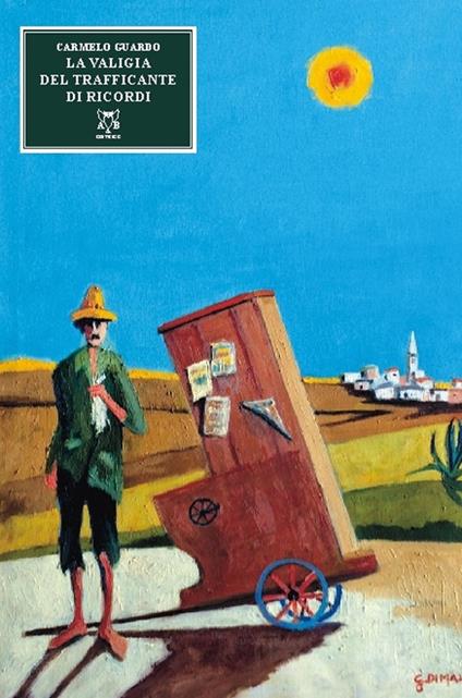 La valigia del trafficante di ricordi - Carmelo Guardo - copertina