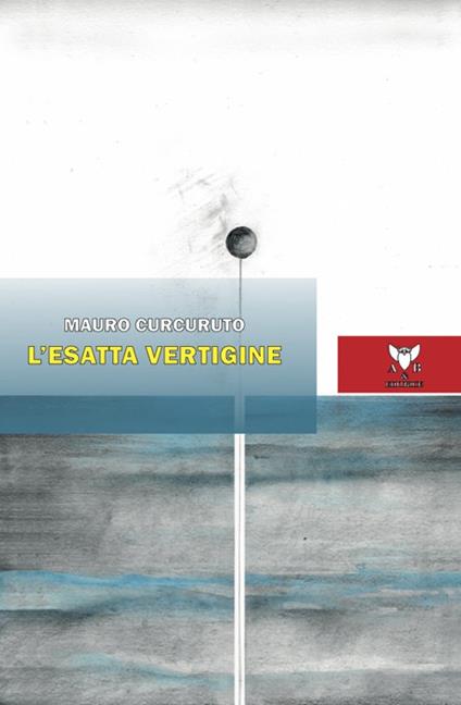 L'esatta vertigine - Mauro Curcuruto - copertina