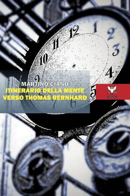 Itinerario della mente verso Thomas Bernhard - Martino Ciano - copertina