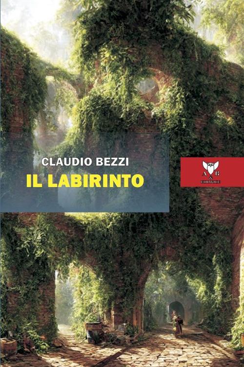 Il labirinto - Claudio Bezzi - copertina