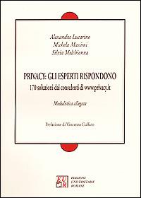 Privacy: gli esperti rispondono. 170 soluzioni dai consulenti di www.privacy.it - Alessandra Lucarino,Michela Massimi,Silvia Melchionna - copertina