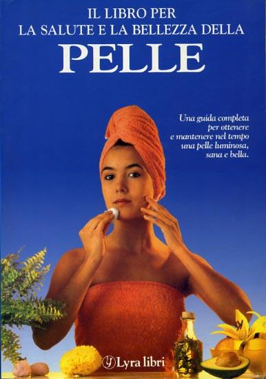 Il libro per la salute e la bellezza della pelle - Nuria Polo - copertina