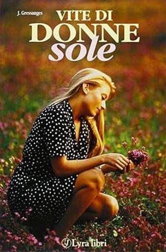 Vite di donne sole - Jeanne Gressanges - copertina