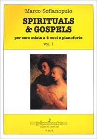 Spirituals & gospels. Per coro misto a 4 voci e pianoforte. Vol. 1 - Marco Sofianopulo - copertina