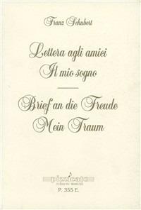 Lettera agli amici. Il mio sogno-Brief an die Freude. Mein Traum - Franz Schubert - copertina