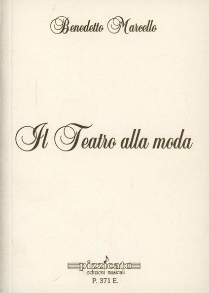 Il teatro alla moda - Benedetto Marcello - copertina