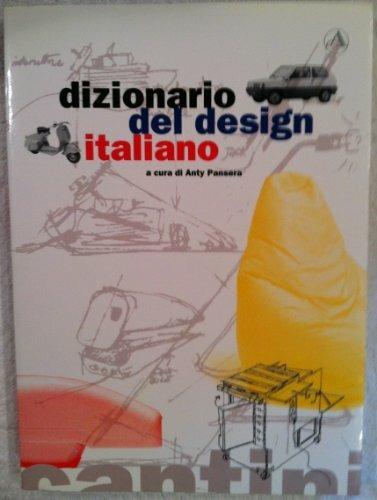 Dizionario del design italiano. Per le Scuole superiori - Anty Pansera - copertina