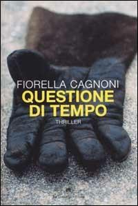 Questione di tempo - Fiorella Cagnoni - copertina