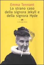 Lo strano caso della signora Jekyll e della signora Hyde