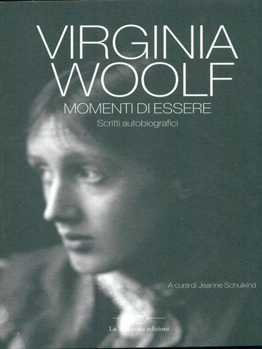 Momenti di essere. Scritti autobiografici - Virginia Woolf - 2