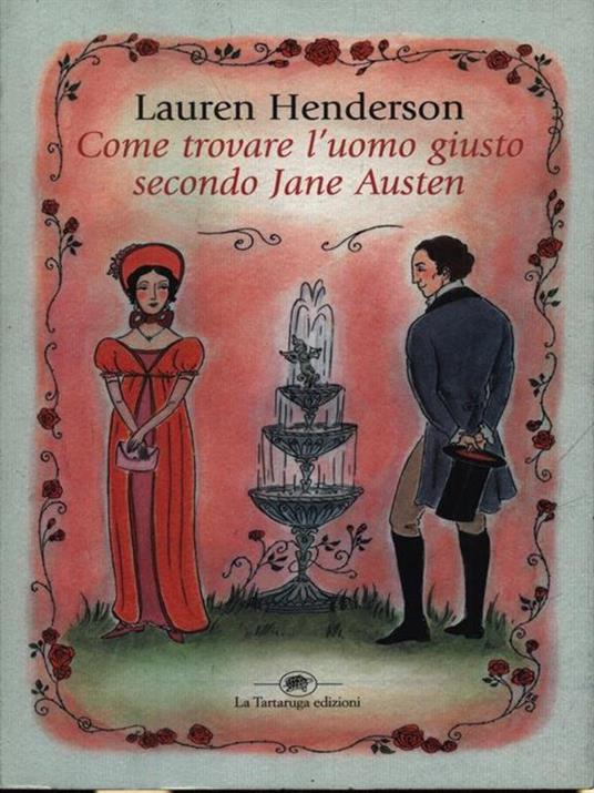 Come trovare l'uomo giusto secondo Jane Austen - Lauren Henderson - 2