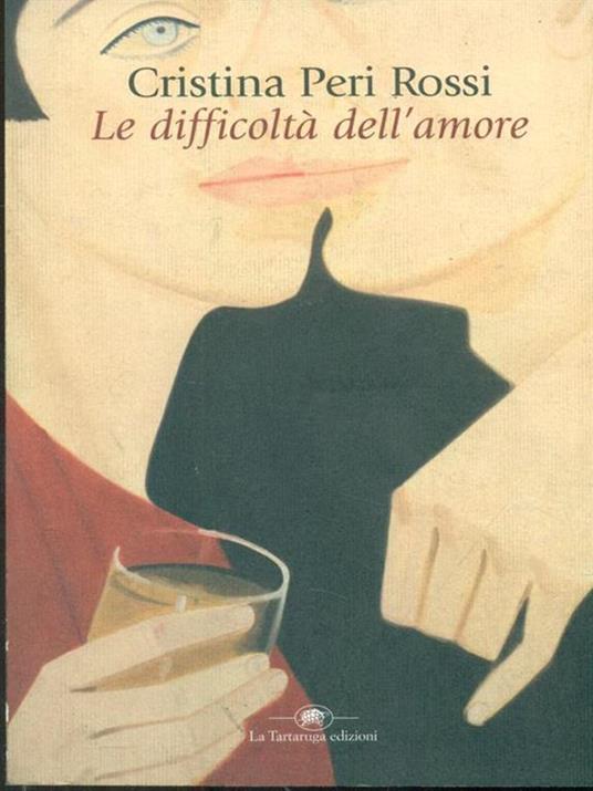 Le difficoltà dell'amore - Cristina Peri Rossi - 3