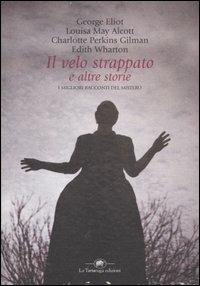 Il velo strappato e altre storie. I migliori racconti del mistero - copertina