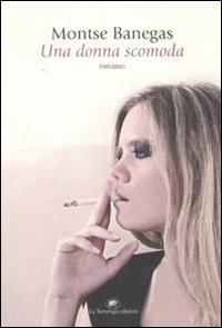 Una donna scomoda - Montse Banegas - copertina