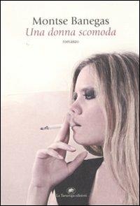 Una donna scomoda - Montse Banegas - copertina