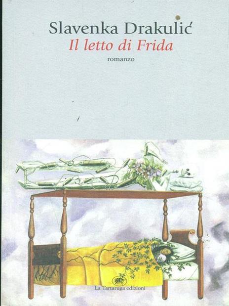 Il letto di Frida - Slavenka Drakulic - copertina