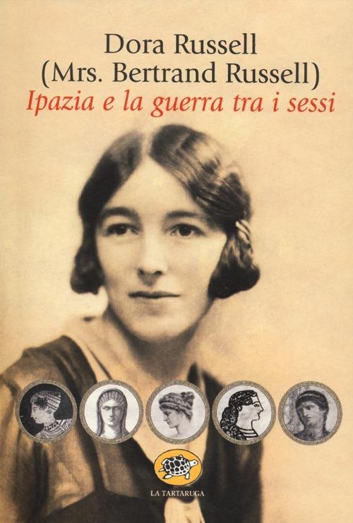Ipazia e la guerra tra i sessi - Dora Russell - copertina
