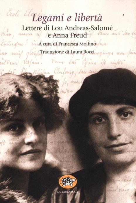 Legami e libertà - Lou Andreas-Salomé,Anna Freud - copertina