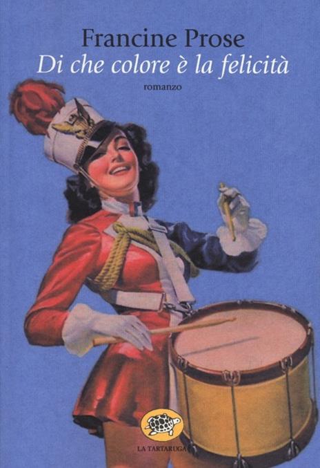 Di che colore è la felicità - Francine Prose - 5