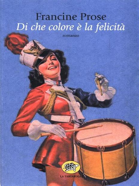 Di che colore è la felicità - Francine Prose - copertina