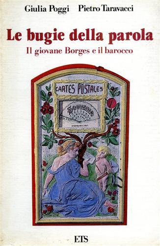 Le bugie della parola. Il giovane Borges e il barocco - Giulia Poggi,Pietro Taravacci - copertina