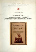 Le commende dell'Ordine di s. Stefano attraverso la cartografia antica