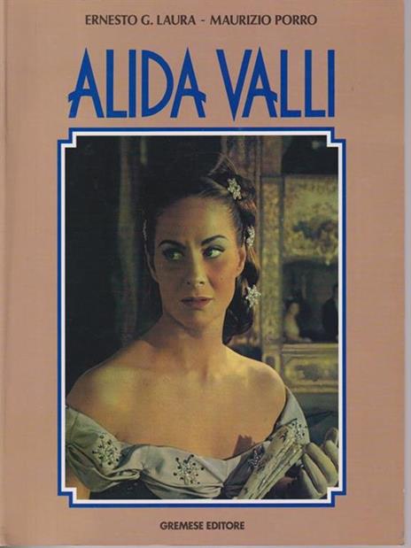 Alida Valli - Maurizio Porro,Ernesto G. Laura - copertina