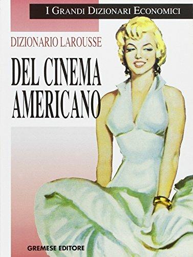 Dizionario Larousse del cinema americano - 3