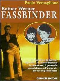 Rainer Werner Fassbinder - Paolo Vernaglione - copertina