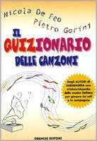 Il quizionario delle canzoni - Nicola De Feo,Pietro Gorini - copertina