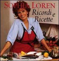 Ricordi e ricette - Sophia Loren - copertina