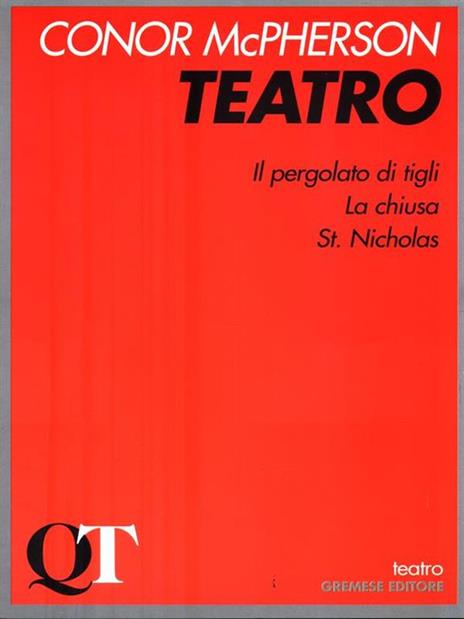 Teatro: Il pergolato dei tigli-La chiusa-St. Nicholas - Conor McPherson - copertina