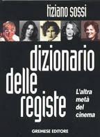 Dizionario delle registe - Tiziano Sossi - copertina