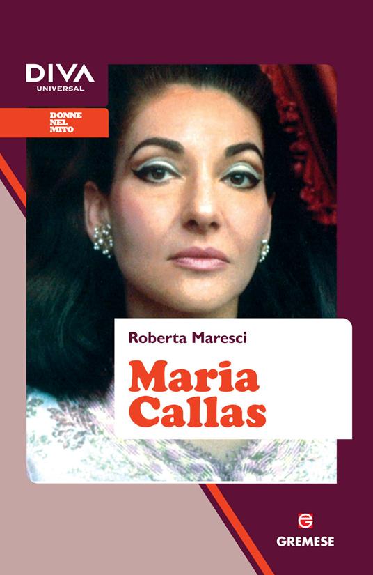 Maria Callas - Roberta Maresci - ebook