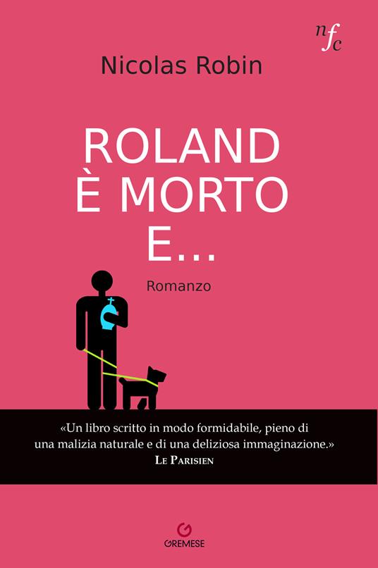 Roland è morto e... - Nicolas Robin,Sara Concato - ebook