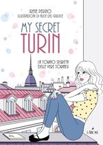 My secret Torino. La Torino segreta delle vere torinesi