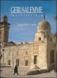 Gerusalemme. L'architettura - David Kroyanker - copertina
