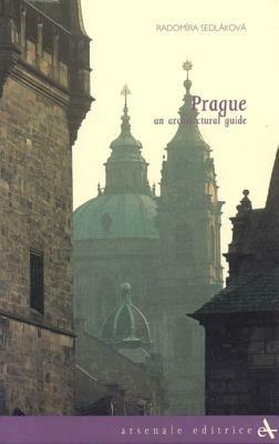 Prague. An architectural guide. Ediz. illustrata - Radomíra Sedláková - copertina