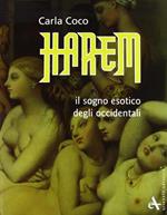 Harem. Il sogno esotico degli occidentali