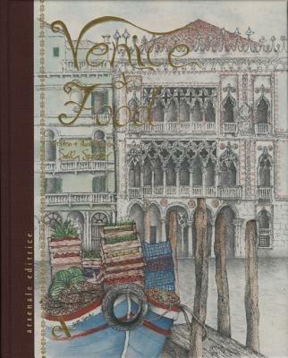 Venice and its Food. History, recipes, traditions, places, curiosity and secrets of the Venetian Cuisine of yesterday and today. Ediz. illustrata - Sally Spector - copertina