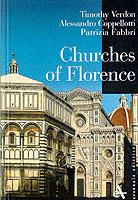 Churches of Florence - Timothy Verdon,Patrizia Fabbri,Alessandro Coppellotti - copertina