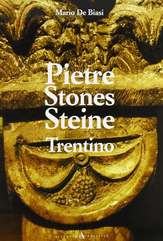 Pietre Stones Steine. Trentino. Ediz. multilingue - Mario De Biasi - 4