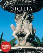 Sicilia. Storia e arte. Ediz. illustrata