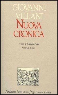 Nuova cronica. Vol. 1: Libri I-VIII. - Giovanni Villani - copertina