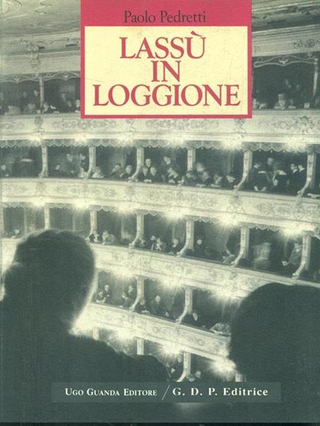 Lassù in loggione - Paolo Pedretti - 4