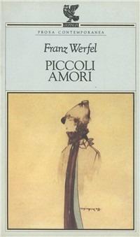Piccoli amori - Franz Werfel - copertina